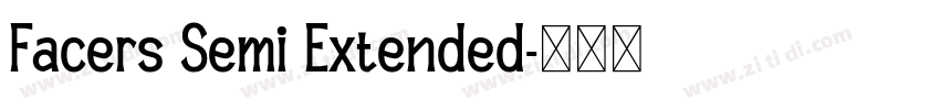 Facers Semi Extended字体转换 Facers Semi Extended字体转换